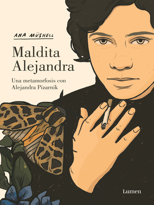 Title details for Maldita Alejandra. Una metamorfosis con Alejandra Pizarnik by Ana Müshell - Wait list